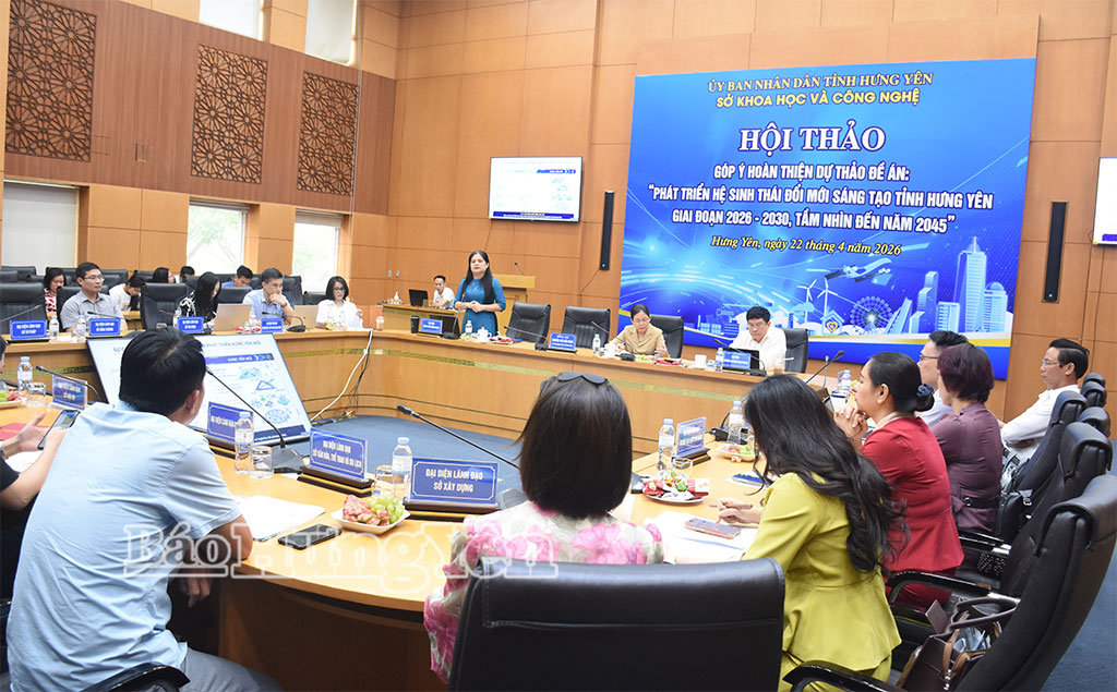 Hưng Yên: Định hướng phát triển hệ sinh thái đổi mới sáng tạo theo hướng mở, tăng cường liên kết Nhà nước – nhà trường – doanh nghiệp